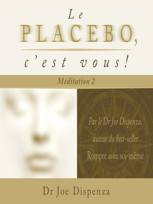 Title details for Le placebo, c'est vous--méditation 2 by Joe Dispenza - Available